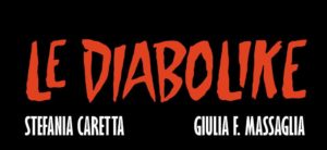 Giulia F. Massaglia e Stefania Caretta