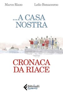 ...A casa nostra. Cronaca da Riace