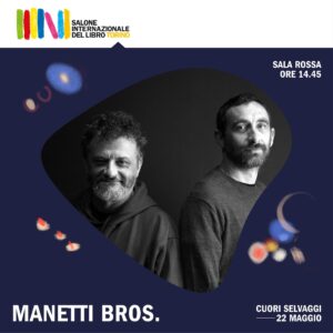 Manetti Bros al Salone del Libro 2022