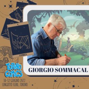Giorgio Sommacal a Torino Comics 2022