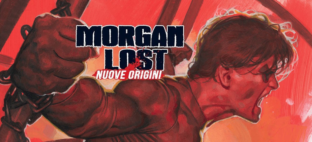 Morgan Lost Nuove Origini