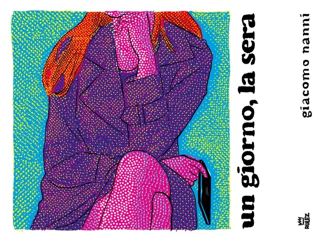 Giacomo Nanni Un giorno, la sera