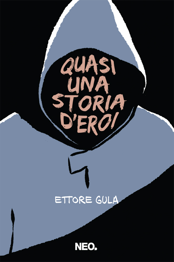 Quasi una storia d'eroi