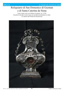 Reliquiario di San Domenico di Guzman e di Santa Caterina da SienaUrna in legno scuro con rifiniture in argento, sec. XVIII. Da ambo le facciate si nota il cane con una fiaccola trattenuta tra i denti: è il simbolo dell’Ordine dei Domenicani.